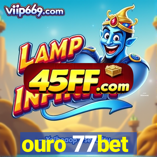 ouro 77bet